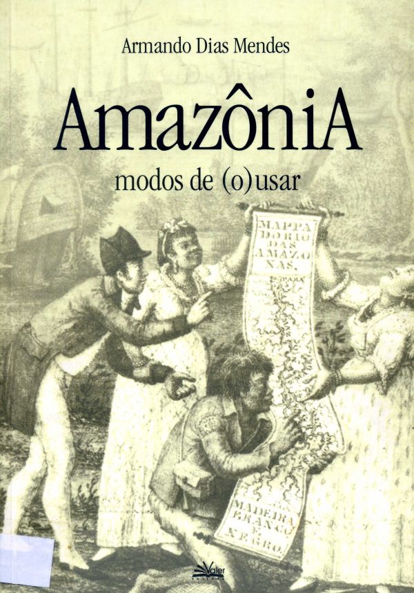 Amazônia - modos de (o)usar